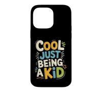 Cool Just Being A Kid Youth Childhood Vibes Fun Case for iPhone 14 Pro Max