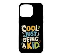 Cool Just Being A Kid Youth Childhood Vibes Fun Case for iPhone 15 Pro Max