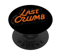 Cool Last Crumb Emblem Statement PopSockets Adhesive PopGrip