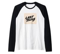 Cool Last Thing Statement for Boys and Girls Raglan Baseball Tee