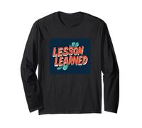 Cool Lesson Learned Statement Costume for Boys and Girls Long Sleeve T-Shirt