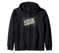 Cool Lesson Learned Statement for Man and Woman Zip Hoodie