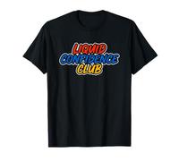 Cool Liquid Confidence Club Motto Night Costume T-Shirt