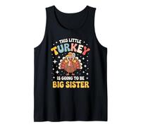 Cool Little Turkey Big Sister Reveal Cute Thanksgiving Tank Top