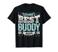 Cool Mate Gift T Shirt: Worlds Best Buddy Ever Pal Dude Tee T-Shirt
