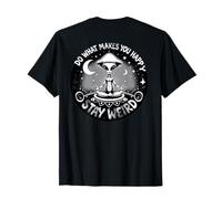 Cool Meditating Alien Do What Makes You Happy Stay Weird T-Shirt