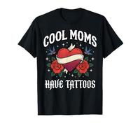 Cool Moms Have Tattoos T-Shirt