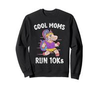 Cool Moms Run 10Ks Runner Running Race 10K Sweatshirt