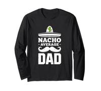 Cool Nacho Average-Dad Fathers Day Cinco De Mayo Mexican Men Long Sleeve T-Shirt