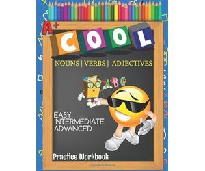 Cool Nouns Verbs Adjectives Easy Intermediate Advanced Practice Workbook: Kids Emoji Homeschool Curriculum Grammar Word Search, Unscramble, Spelling List Activity Notebook Language Arts