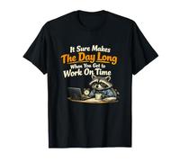 Cool Office Worker Humor On-Time Arrival Funny Job Raccoon T-Shirt