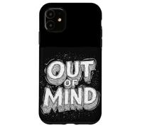 Cool Out of Mind Quote Costume Case for iPhone 11