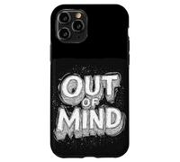 Cool Out of Mind Quote Costume Case for iPhone 11 Pro