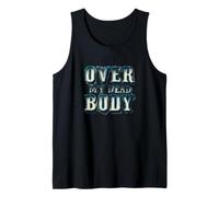 Cool Over My Dead Body Costume Tank Top