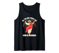 Cool People are Born in December Christian Christmas Bday Tank Top