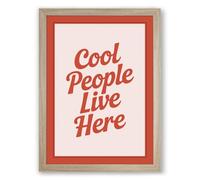 Cool People Live Here Typography Framed Wall Art Print A1 (84.1×59.4cm) Oak, Wall Decor for Living Room, Bedroom, Office & Home, Ready to Hang, Art Gift