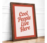 Cool People Live Here Typography Framed Wall Art Print A3 (42×29.7cm) Walnut, Wall Decor for Living Room, Bedroom, Office & Home, Ready to Hang, Art Gift