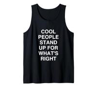 Cool People Stand UP for What's Right Motivational Peop Tank Top