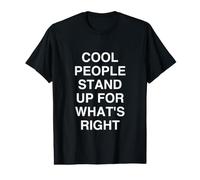 Cool People Stand UP for What's Right Motivational Peop Value Graphic T-Shirt