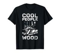 Cool People Work with Wood Woodworking Woodworker Workshop T-Shirt
