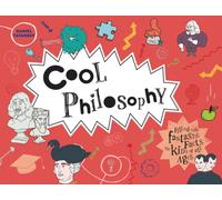 Cool Philosophy : Filled with facts for kids of all ages