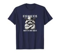Cool Raccoon Cowboy, It Is What It Is, And It Is Not Great T-Shirt