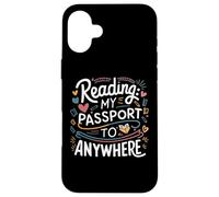 cool reading my passport to anywhere book lovers reader art Case for iPhone 16 Plus