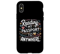 cool reading my passport to anywhere book lovers reader art Case for iPhone X/XS