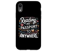cool reading my passport to anywhere book lovers reader art Case for iPhone XR