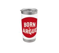 Cool Red Born to Argue Stamp Stainless Steel Insulated Tumbler