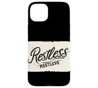Cool Restless Motto for Boys and Girls Case for iPhone 15 Plus