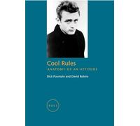 Cool Rules: Anatomy of an Attitude (Focus on Contemporary Issues (Foci))