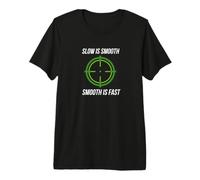 Cool Slow is Smooth Smooth is Fast Guns Gun Lover T-Shirt Premium T-Shirt
