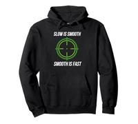 Cool Slow Is Smooth Smooth Is Fast Guns Gun Lover T-Shirt Pullover Hoodie
