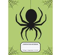 Cool Spider Composition Notebook for Kids Boys Girls Teens 110 Pages College Ruled 7.5 x 9.25 Lined Paper Composition Notebook