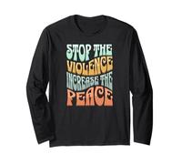 Cool Stop the Violence Increase Peace Long Sleeve T-Shirt