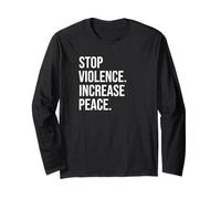 Cool Stop the Violence Increase Peace Long Sleeve T-Shirt