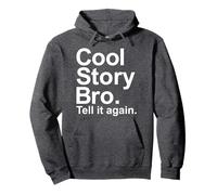 Cool story bro Pullover Hoodie