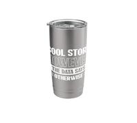 Cool Story However The Data says Otherwise Stainless Steel Insulated Tumbler