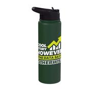 Cool Story However The Data says Otherwise Stainless Steel Insulated Water Bottle