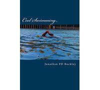 Cool Swimming: A quick dip into cold water swimming and physical and mental well-being