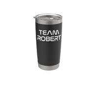 Cool Team Robert First Name Show Support Be On Team Robert Stainless Steel Insulated Tumbler