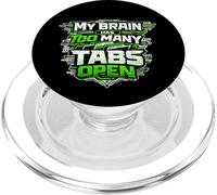 Cool tech My Brain Has Too Many Tabs Open Busy multitasking PopSockets PopGrip for MagSafe