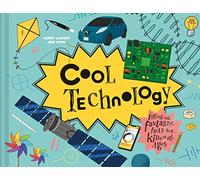 Cool Technology: New STEAM children’s illustrated book on the history and future of technology and inventions