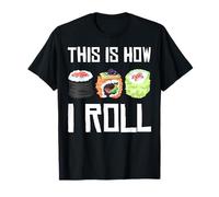 Cool This Is How I Roll Sushi Gift For Kids Men Women Funny T-Shirt