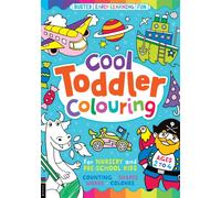 Cool Toddler Colouring : For Nursery and Pre-School Kids