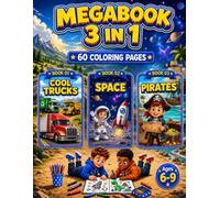 Cool Trucks, Space & Pirates Coloring Book for Boys Ages 6-9: 3 in 1 Coloring Book with 60 Fun Single-Sided Pages for Kids (Smash Kids 3 in 1 Coloring Book Collection)