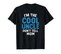 Cool Uncle Shirt - Don’t Tell Mom - Funny Family Tee T-Shirt