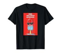 Cool Until Proven Otherwise Funny Melting Popsicle Witty Art T-Shirt