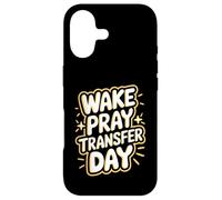 Cool Wake Pray Transfer Day IVF Pregnancy Case for iPhone 17